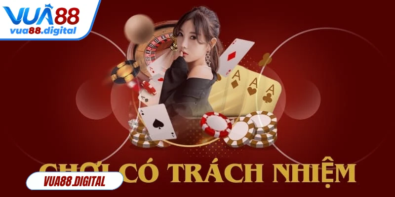 Chơi có trách nhiệm Vua88 giúp giảm thiểu nguy tài chính, tâm lý